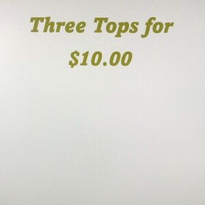 Three tops for $10